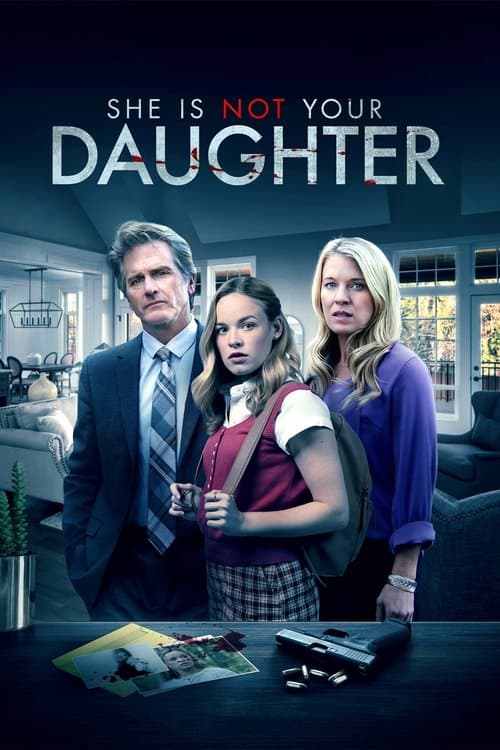 Постер до фільму «She Is Not Your Daughter»