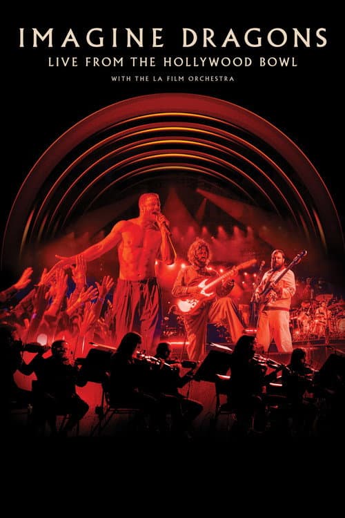 Poster for Imagine Dragons: Live from the Hollywood Bowl (with the LA Film Orchestra)