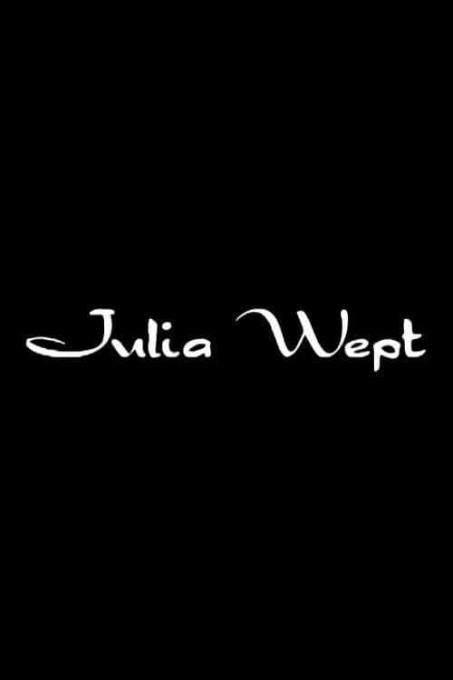 Poster for Julia Wept