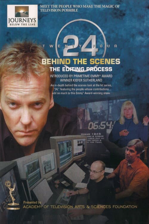 Poster for 24 Behind the Scenes: The Editing Process