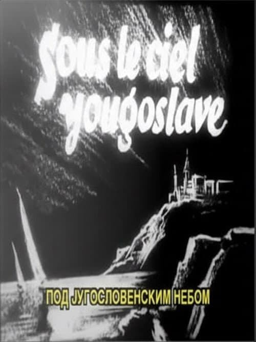 Poster for Under the Yugoslav Sky