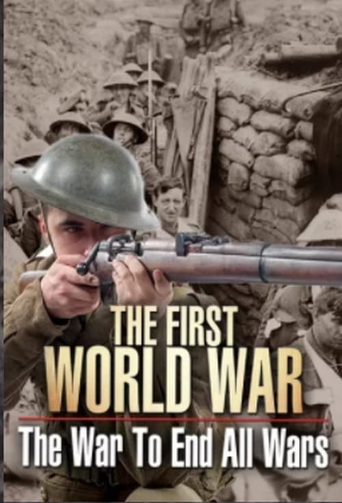 Poster for The First World War: The War to End All Wars