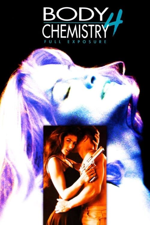 Poster for Body Chemistry 4: Full Exposure