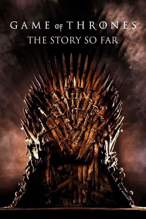 Poster for Game of Thrones: The Story So Far