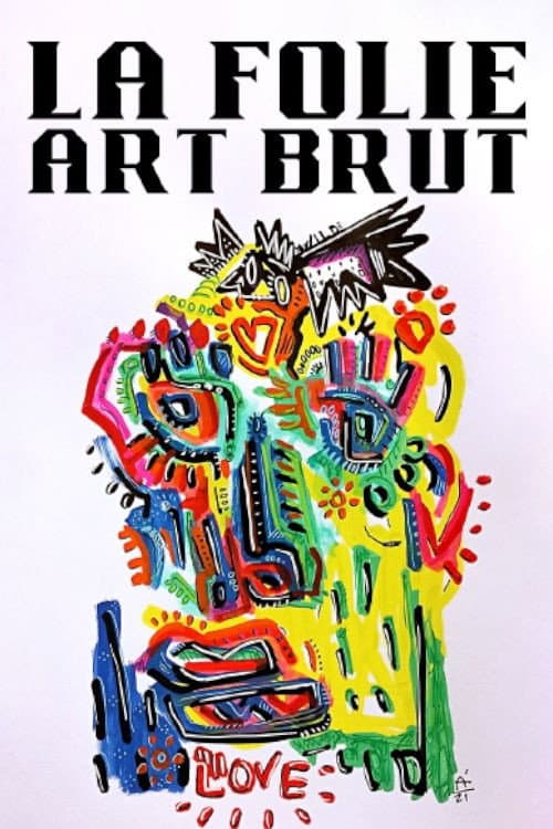 Poster for La folie art brut