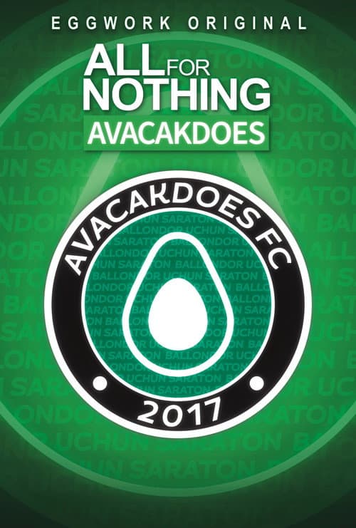 Poster for All For Nothing: Avacakdoes