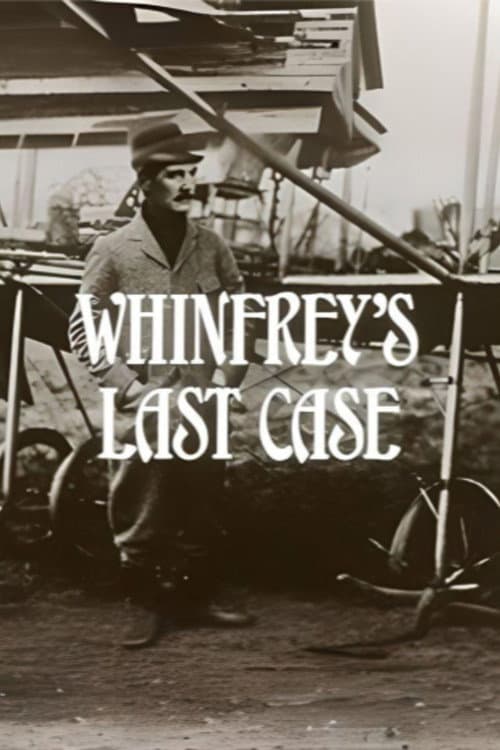 Постер до фільму «Whinfrey's Last Case»