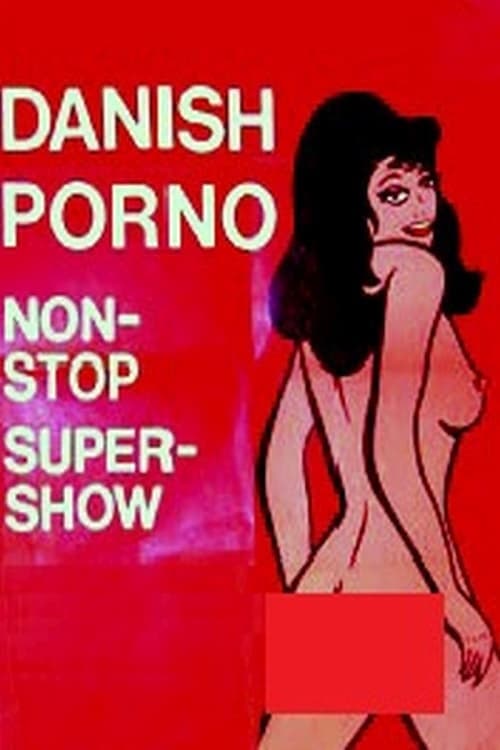 Poster for Danish Porno: Non-Stop Super-Show