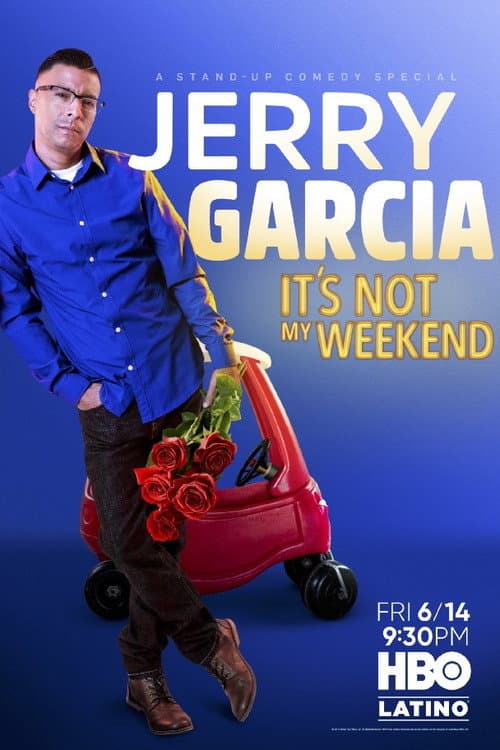 Poster for Jerry Garcia: It's Not My Weekend