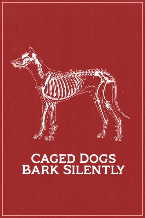 Poster for Caged Dogs Bark Silently
