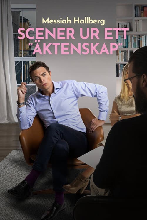 Poster for Messiah Hallberg - Scener ur ett "äktenskap"