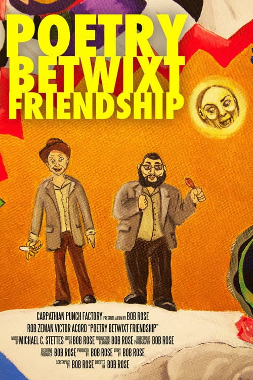 Постер до фільму «Poetry Betwixt Friendship»