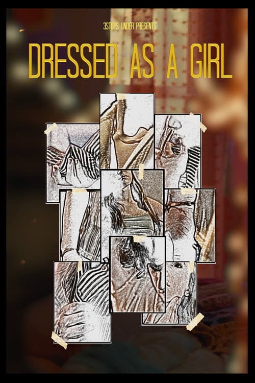 Poster for Dressed As a Girl