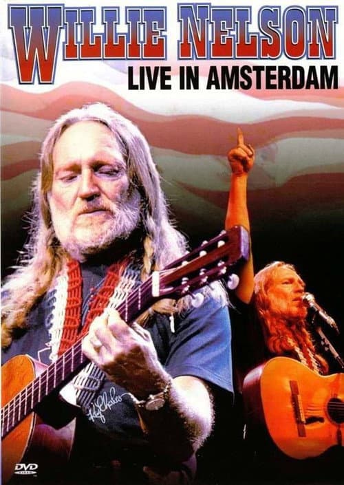 Poster for Willie Nelson: Live in Amsterdam