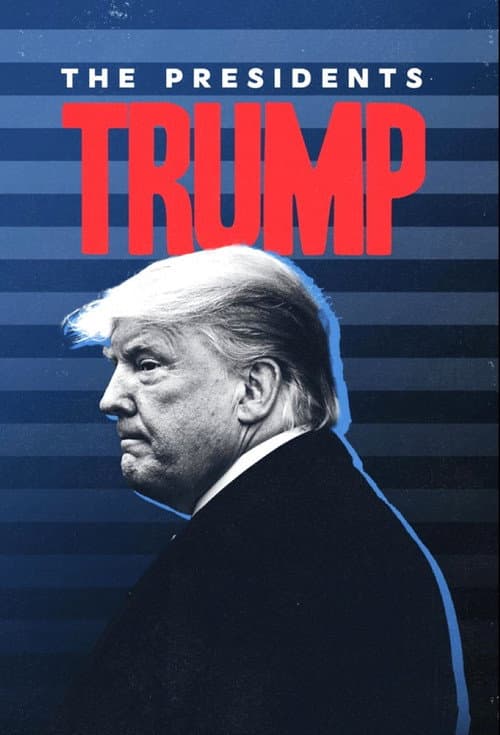 Poster for The Presidents: Trump