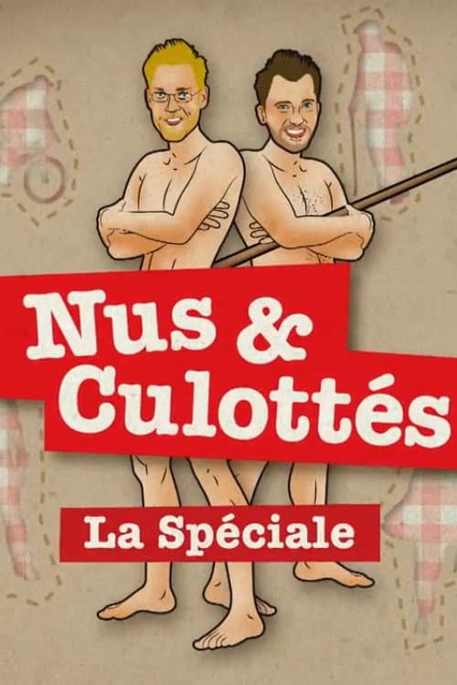 Poster for Nus et culottés - La spéciale