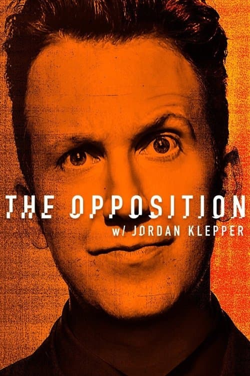 Poster for The Opposition with Jordan Klepper