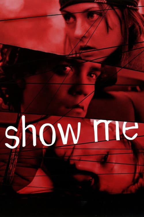 Постер до фільму «Show Me»