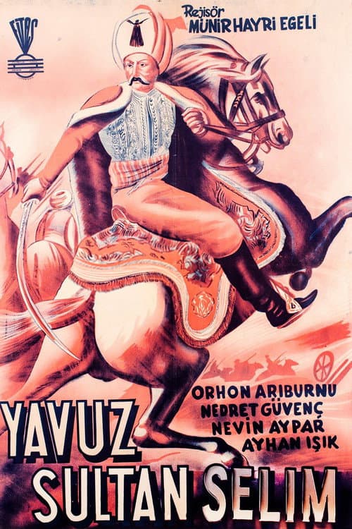 Poster for Yavuz Sultan Selim Ve Yeniçeri Hasan