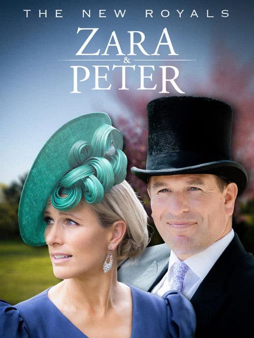 Poster for The New Royals: Zara & Peter
