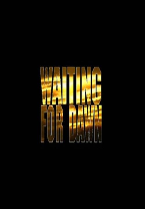 Poster for Waiting for Dawn