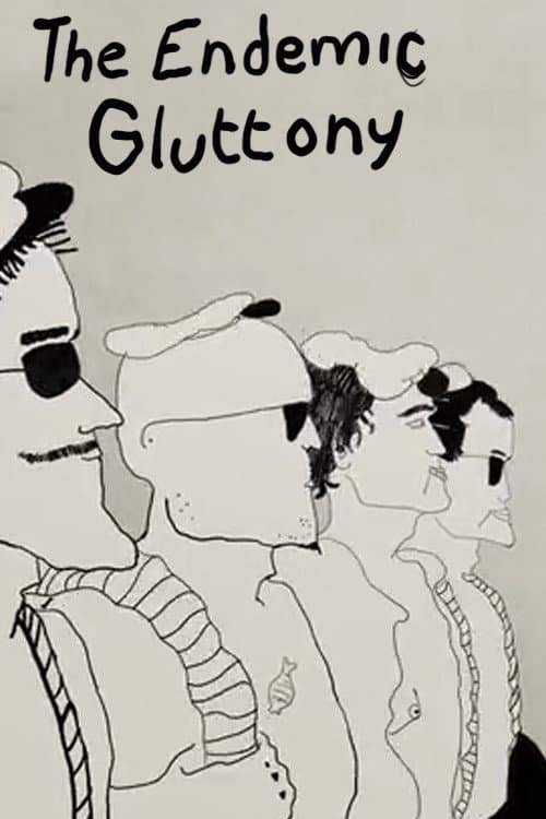 Poster for The Endemic Gluttony