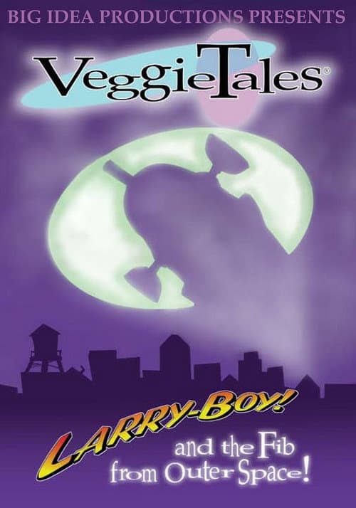Poster for VeggieTales: LarryBoy & the Fib from Outer Space!