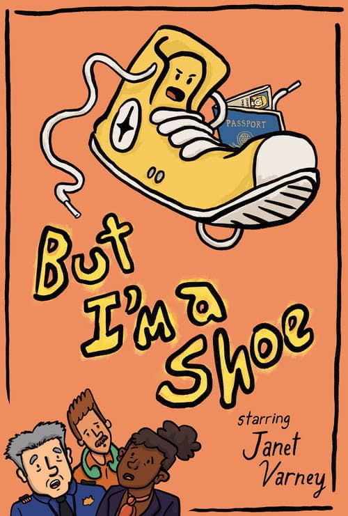 Poster for But I'm a Shoe