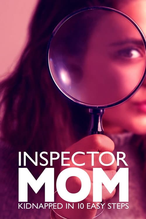 Poster for Inspector Mom: Kidnapped in Ten Easy Steps