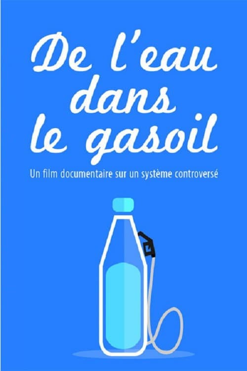 Poster for De l'eau dans le gasoil