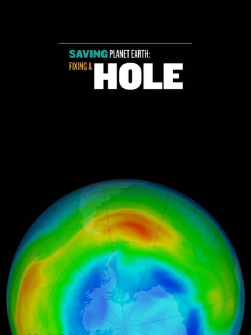Poster for Saving Planet Earth: Fixing a Hole