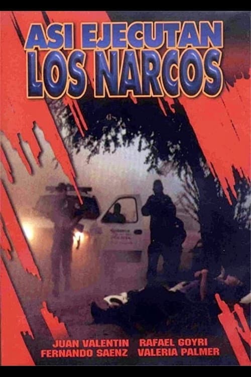 Poster for Así ejecutan los narcos