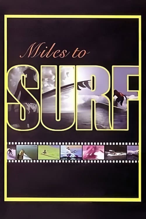 Poster for Miles to Surf