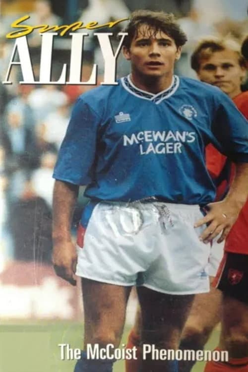 Poster for Super Ally: The McCoist Phenomenon