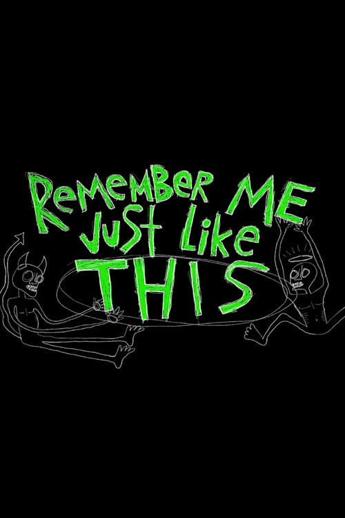 Poster for Remember Me Just Like This