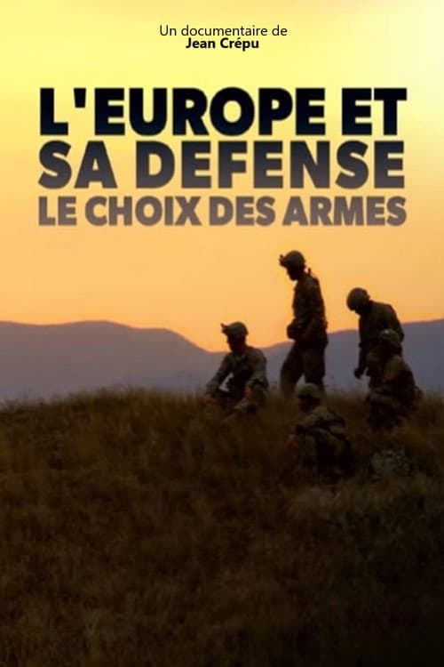 Poster for L'Europe et sa défense, le choix des armes