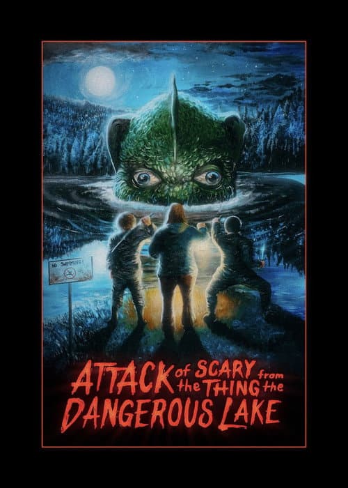 Poster for Attack of the Scary Thing from the Dangerous Lake
