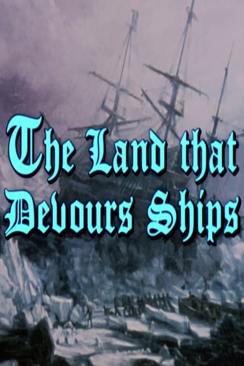 Poster for The Land That Devours Ships