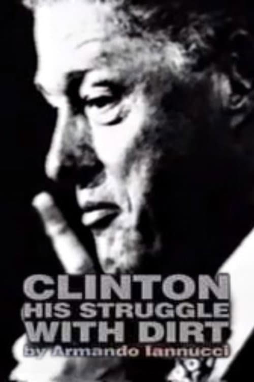 Poster for Clinton: His Struggle with Dirt