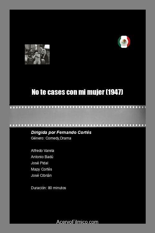 Poster for No te cases con mi mujer