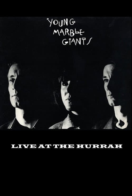 Постер до фільму «Young Marble Giants: Live at The Hurrah»