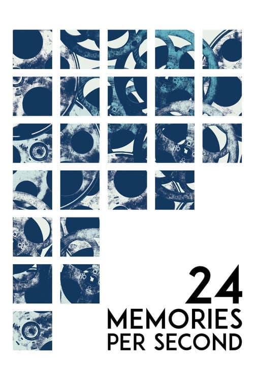 Poster for 24 Memories per Second