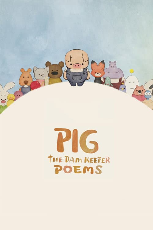 Poster for Pig: The Dam Keeper Poems