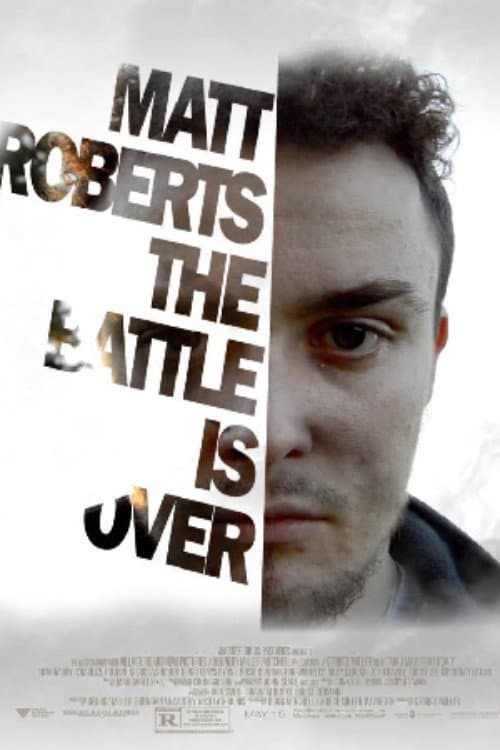 Постер до фільму «Matt Roberts The Battle Is Over (Depression Movie)»