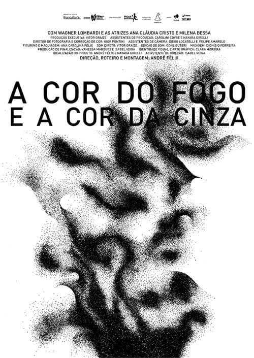 Poster for A Cor do Fogo e a Cor da Cinza
