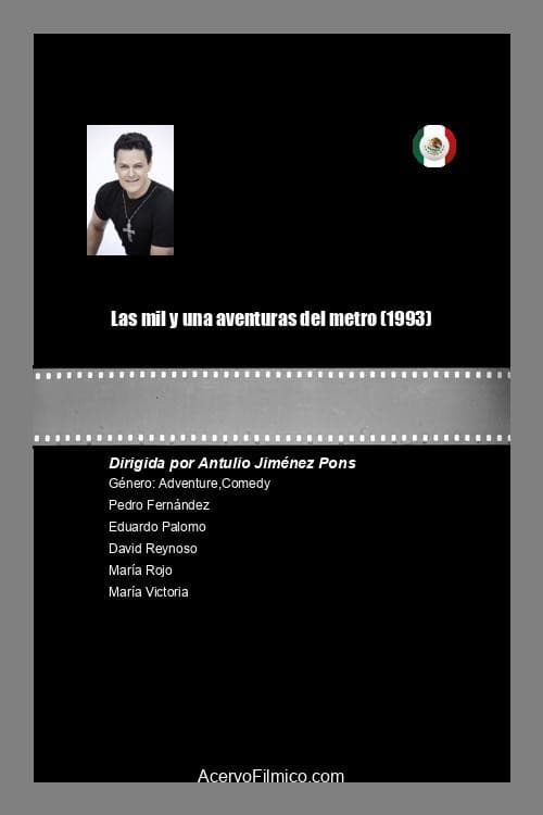 Poster for Las mil y una aventuras del metro