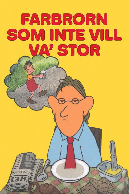 Poster for Farbrorn som inte vill va' stor