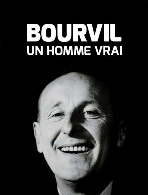 Poster for Bourvil, un homme vrai
