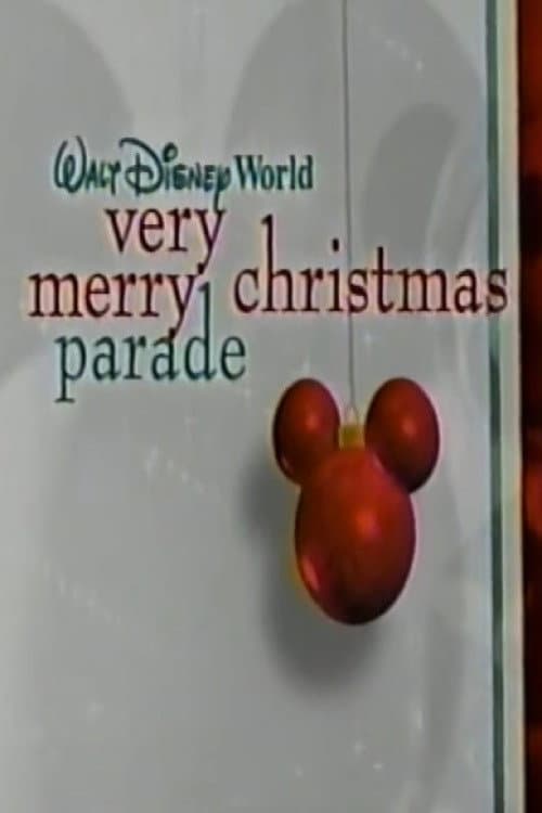 Постер до фільму «Walt Disney World Very Merry Christmas Parade»