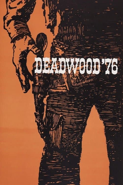Постер до фільму «Deadwood '76»